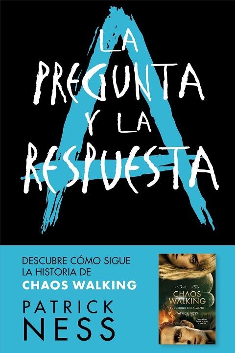 LA PREGUNTA Y LA RESPUESTA (CHAOS WALKING 2) | 9788416588770 | NESS, PATRICK