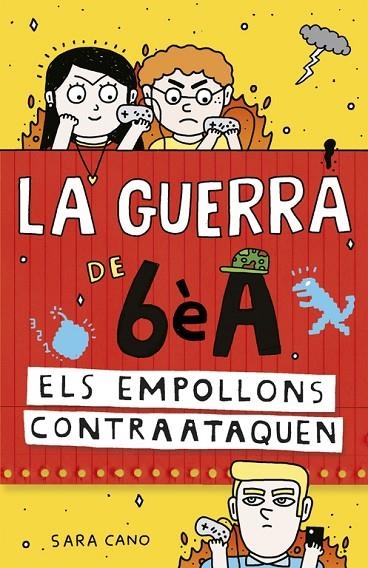 ELS EMPOLLONS CONTRAATAQUEN (SÈRIE LA GUERRA DE 6ÈA 2) | 9788420485157 | CANO FERNÁNDEZ, SARA