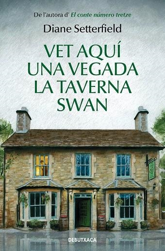 VET AQUÍ UNA VEGADA LA TAVERNA SWAN | 9788418132285 | SETTERFIELD, DIANE