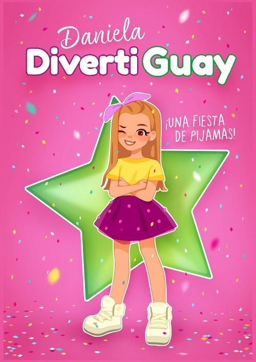 ¡UNA FIESTA DE PIJAMAS! (DANIELA DIVERTIGUAY 1) | 9788417671624 | DIVERTIGUAY, DANIELA