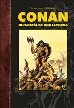 CONAN. BIOGRAFÍA DE UNA LEYENDA | 9788418510311 | CALDERÓN, FRANCISCO