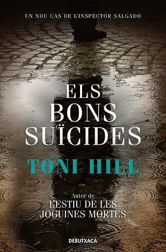 ELS BONS SUÏCIDES (INSPECTOR SALGADO 2) | 9788418132780 | HILL, TONI