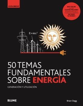 GB. 50 TEMAS FUNDAMENTALES SOBRE ENERGÍA | 9788418459085 | CLEGG, BRIAN