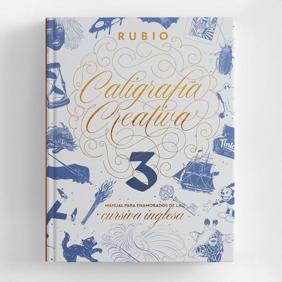 CALIGRAFÍA CREATIVA 3. MANUAL PARA ENAMORADOS DE LA CALIGRAFÍA INGLESA | 9788494727597 | VARIOS AUTORES