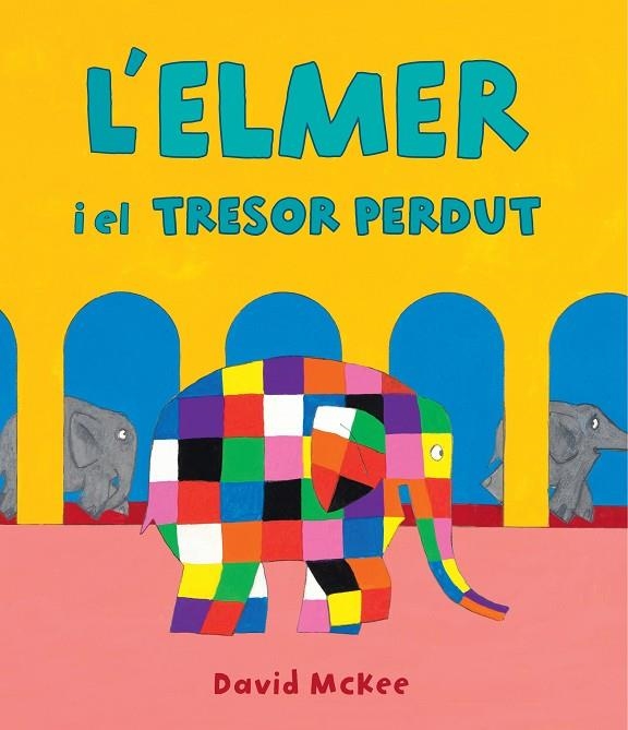 L'ELMER Y EL TRESOR PERDUT (L'ELMER. ÀLBUM IL·LUSTRAT) | 9788448856984 | MCKEE, DAVID