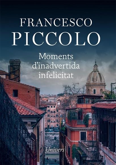 MOMENTS D'INADVERTIDA INFELICITAT | 9788417868796 | PICCOLO, FRANCESCO