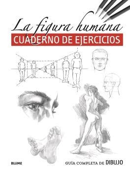 GUÍA COMPLETA DE DIBUJO. FIGURA HUMANA (EJERCICIOS) | 9788418459245 | VARIOS AUTORES