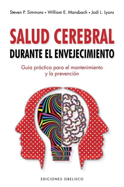 SALUD CEREBRAL DURANTE EL ENVEJECIMIENTO | 9788491116806 | SIMMONS, STEVEN P./MANSBACK, WILLIAM E./LYONS, JODI L.