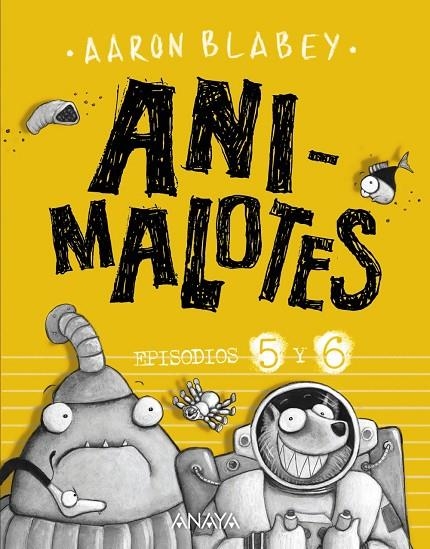 ANIMALOTES 5 Y 6: FOLLÓN INTERGALÁCTICO / ALIENS CONTRA ANIMALOTES | 9788469848593 | BLABEY, AARON