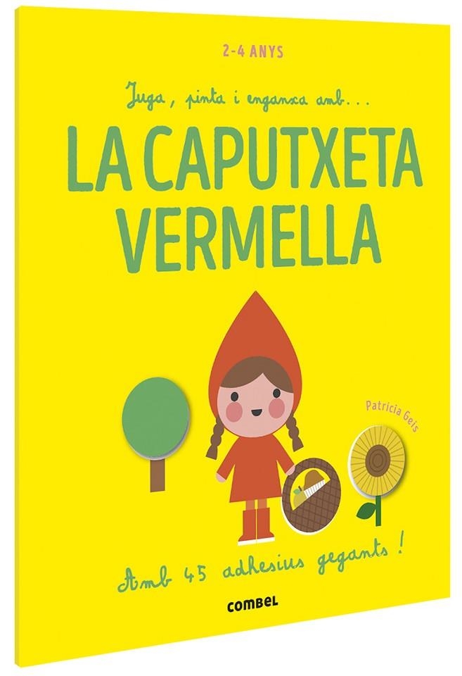 JUGA, PINTA I ENGANXA AMB... LA CAPUTXETA VERMELLA | 9788491016915 | GEIS CONTI, PATRICIA