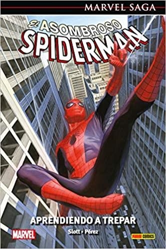 EL ASOMBROSO SPIDERMAN 45: APRENDIENDO A VOLAR | 9788413345024 | SLOTT, DAN/ PÉREZ, RAMÓN K.