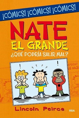 NATE EL GRANDE. ¿QUÉ PODRÍA SALIR MAL? | 9788427223219 | PEIRCE LINCOLN