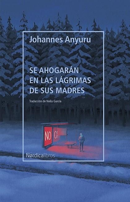 SE AHOGARÁN EN LAS LÁGRIMAS DE SUS MADRES | 9788418451287 | ANYURU, JOHANNES