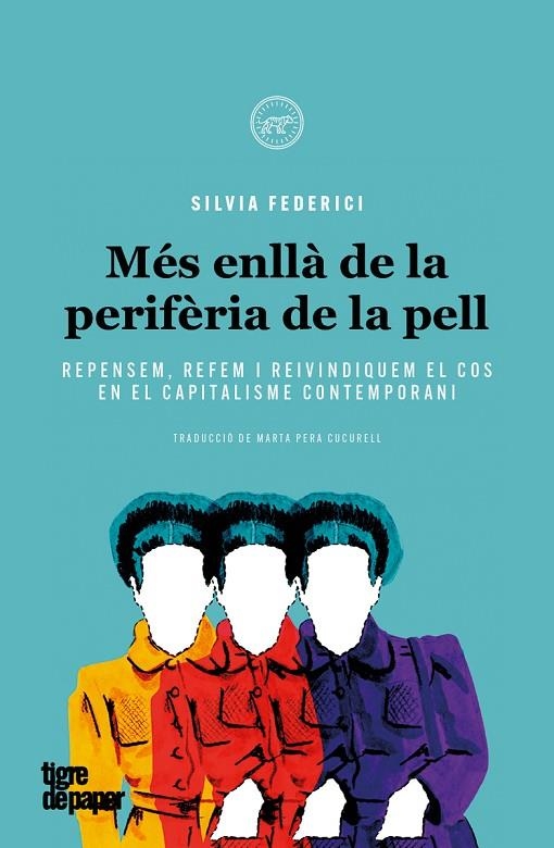 MÉS ENLLÀ DE LA PERIFÈRIA DE LA PELL | 9788416855902 | FEDERICI SILVIA