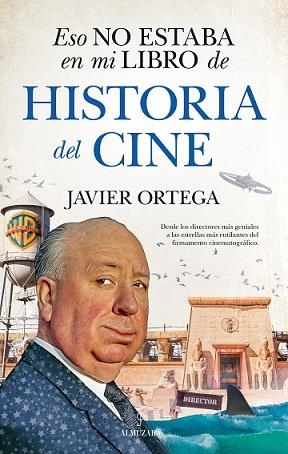 ESO NO ESTABA...HIST. DEL CINE | 9788417954321 | ORTEGA, JAVIER