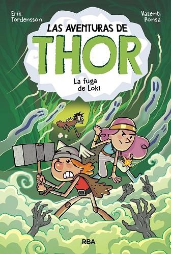 LAS AVENTURAS DE THOR 2. LA FUGA DE LOKI | 9788427221499 | TORDENSSON ERIK