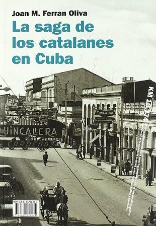 LA SAGA DELS CATALANS A CUBA = LA SAGA DE LOS CATALANES EN CUBA | 9788485736454 | FERRAN OLIVA, JOAN M.