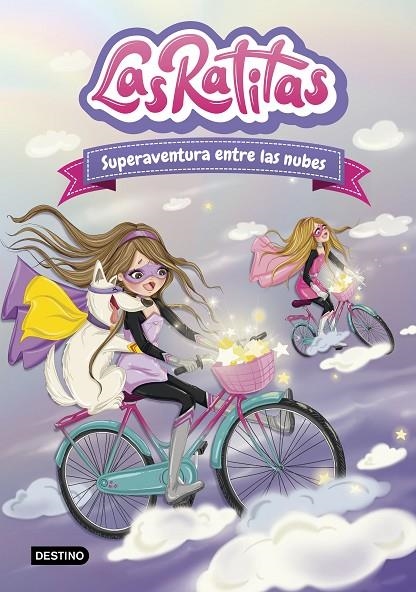 LAS RATITAS 4. SUPERAVENTURA ENTRE LAS NUBES | 9788408240143 | RATITAS, LAS