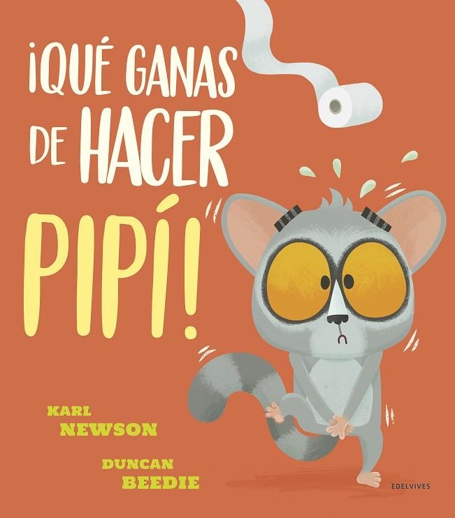 ¡QUÉ GANAS DE HACER PIPÍ! | 9788414030899 | NEWSON, KARL