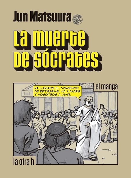 LA MUERTE DE SÓCRATES | 9788416540549 | MATSUURA, JUN