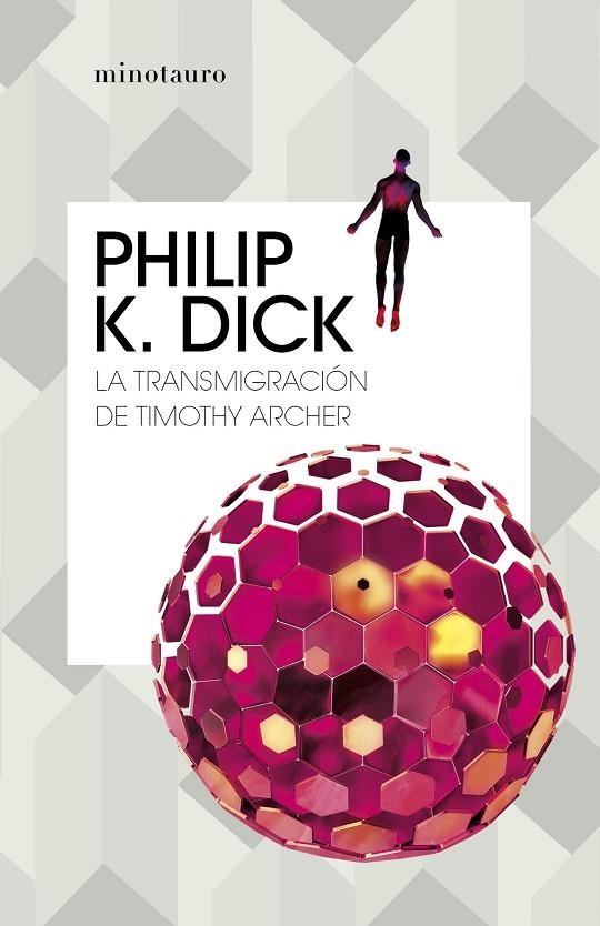 LA TRANSMIGRACIÓN DE TIMOTHY ARCHER | 9788445007419 | DICK, PHILIP K.