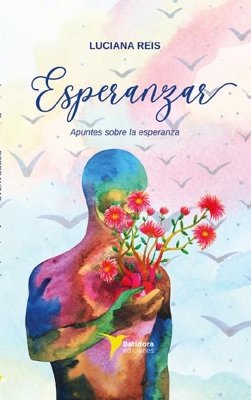 ESPERANZAR | 9788412302028 | REIS GONÇALVES, LUCIANA