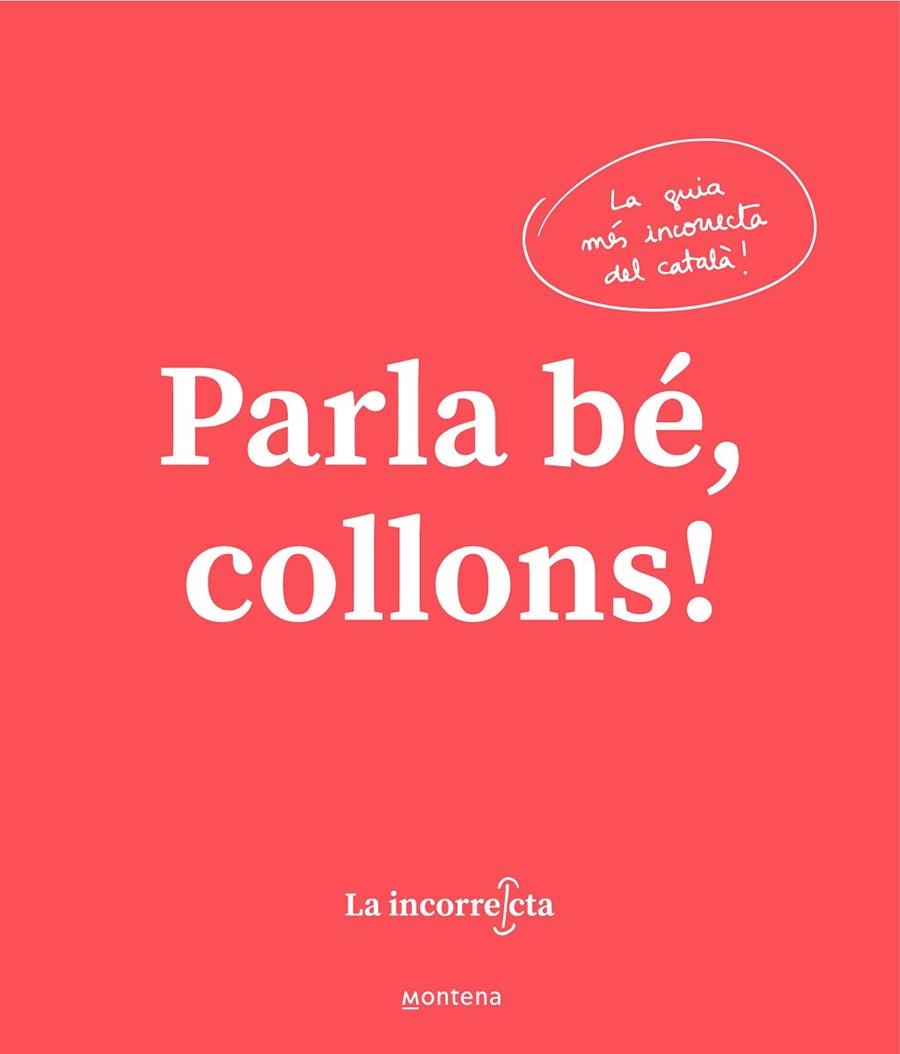 PARLA BÉ, COLLONS | 9788418318023 | LA INCORRECTA