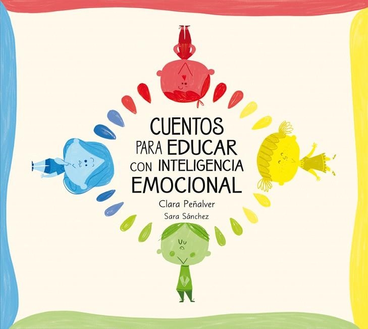 CUENTOS PARA EDUCAR CON INTELIGENCIA EMOCIONAL | 9788448842642 | PEÑALVER, CLARA/SÁNCHEZ, SARA