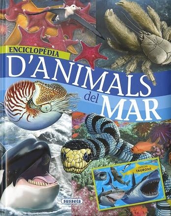 ENCICLOPÈDIA D'ANIMALS DEL MAR | 9788467753530 | RODRÍGUEZ, CARMEN/SERRANO, JOSE MANUEL