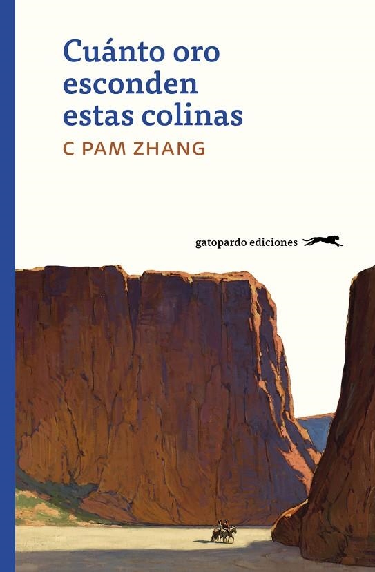 CUÁNTO ORO ESCONDEN ESTAS COLINAS | 9788412302103 | ZHANG C PAM