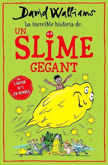 LA INCREÏBLE HISTÒRIA DE... UN SLIME GEGANT | 9788418483011 | WALLIAMS, DAVID