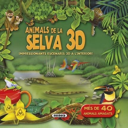 ANIMALS DE LA SELVA 3D | 9788467748208 | SUSAETA, EQUIP