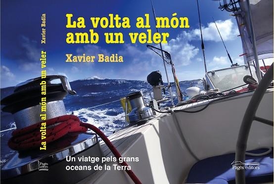 LA VOLTA AL MÓN AMB UN VELER | 9788413032382 | BADIA VIDAL, XAVIER