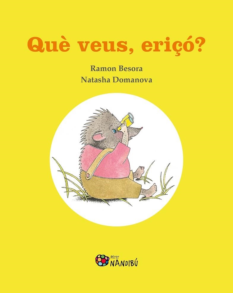 QUÈ VEUS, ERIÇÓ? | 9788413032368 | BESORA OLIVA, RAMON/DOMANOVA, NATASHA