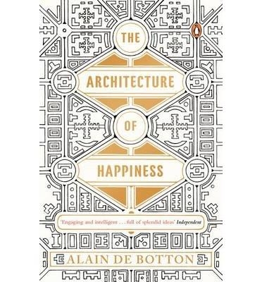 THE ARCHITECTURE OF HAPPINESS | 9780241970058 | BOTTON, ALAIN DE