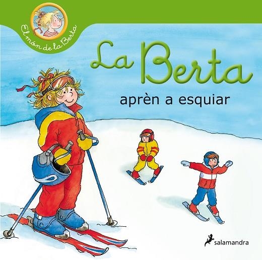 LA BERTA APRÈN A ESQUIAR (EL MÓN DE LA BERTA) | 9788418174803 | SCHNEIDER, LIANE