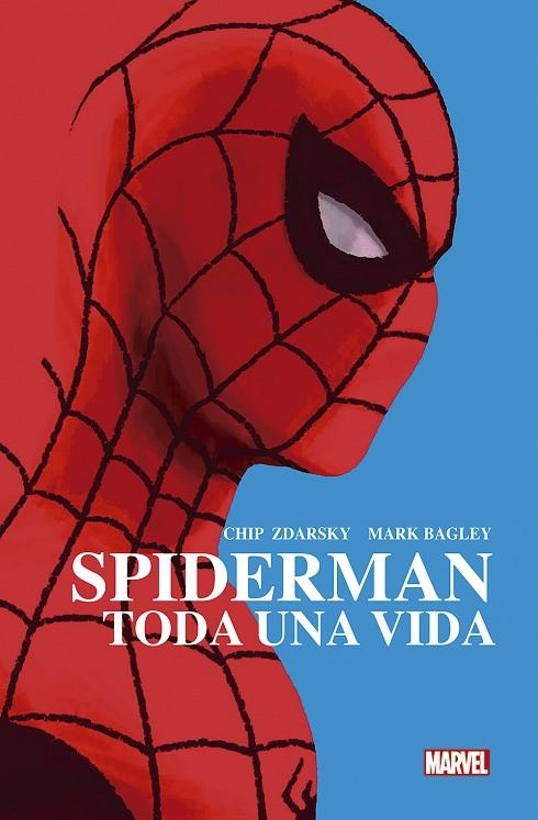 SPIDERMAN: TODA UNA VIDA | 9788413342597 | ZDARSKY, CHIP/ BAGLEY, MARK