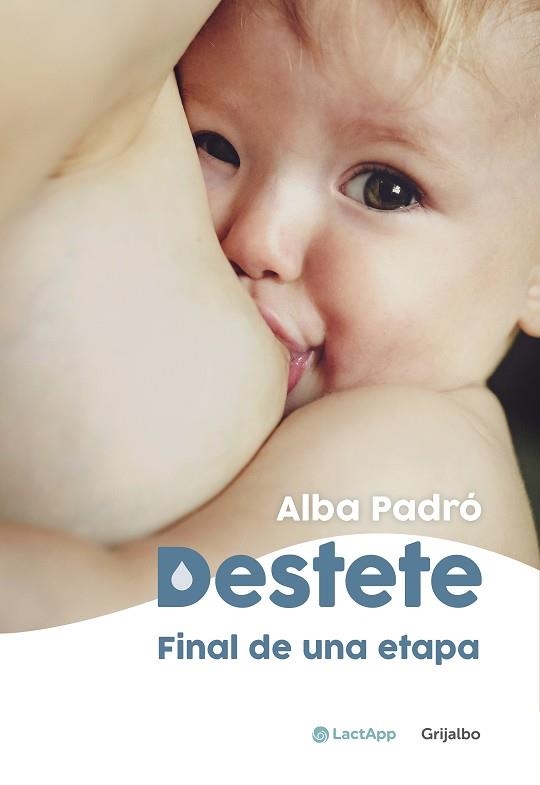 DESTETE. FINAL DE UNA ETAPA | 9788418055003 | PADRÓ, ALBA