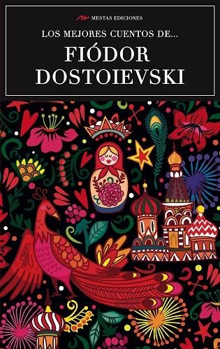 LOS MEJORES CUENTOS DE FIÓDOR DOSTOIEVSKI | 9788416365593 | DOSTOIEVSKI, FIODOR