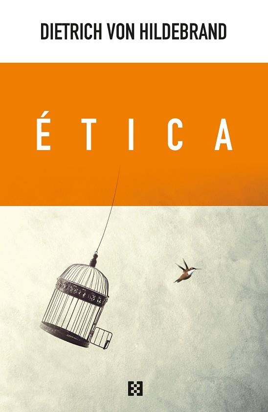 ÉTICA | 9788413390222 | VON HILDEBRAND, DIETRICH