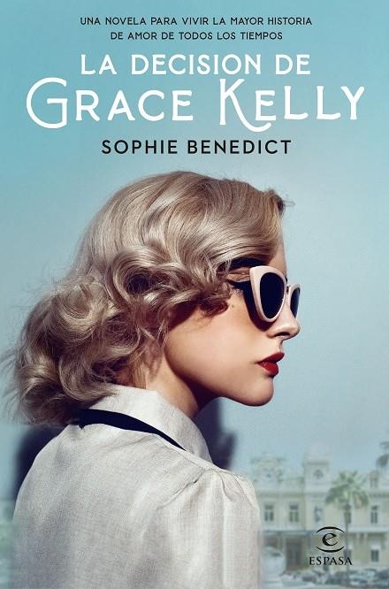 LA DECISIÓN DE GRACE KELLY | 9788467062595 | BENEDICT, SOPHIE