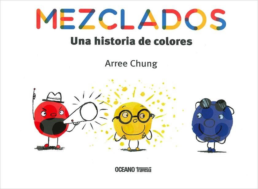 MEZCLADOS. | 9786075276618 | CHUNG, ARREE