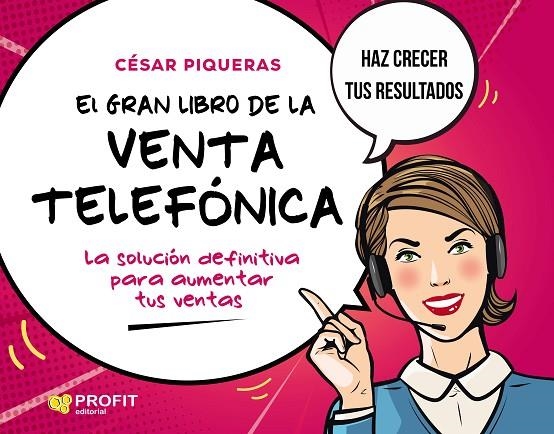 EL GRAN LIBRO DE LA VENTA TELEFONICA | 9788418464256 | PIQUERAS GÓMEZ DE ALBACETE, CESAR