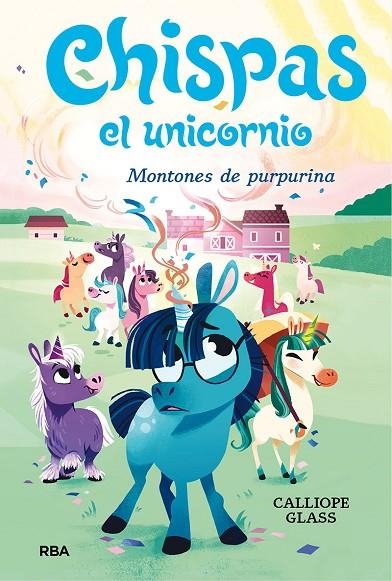 CHISPAS  EL UNICORNIO 2. MONTONES DE PURPURINA | 9788427222694 | GLASS CALLIOPE