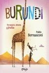 BURUNDI - DE ESPEJOS, ALTURAS Y JIRAFAS | 9789876378932 | BERNASCONI PABLO