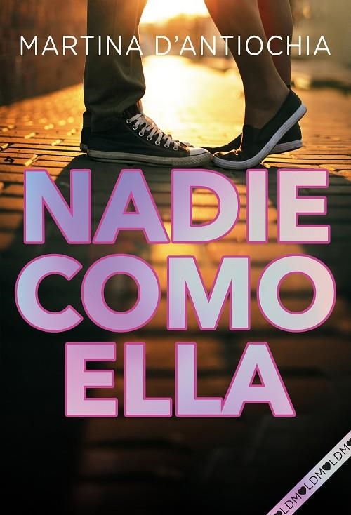 NADIE COMO ELLA | 9788418038204 | D'ANTIOCHIA, MARTINA