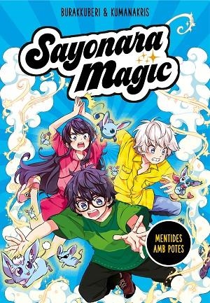 SAYONARA MAGIC 3. MENTIDES AMB POTES (SAYONARA MAGIC 3) | 9788418057816 | KUMANAKRIS,/BURAKKUBERI,