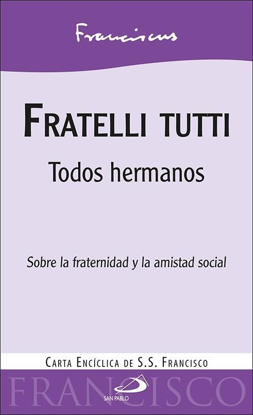 FRATELLI TUTTI | 9788428559010 | PAPA FRANCISCO