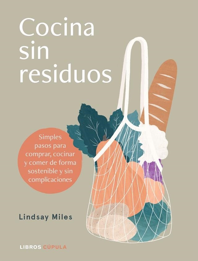 COCINA SIN RESIDUOS | 9788448027896 | MILES, LINDSAY