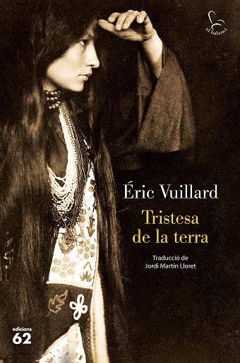 TRISTESA DE LA TERRA | 9788429779561 | VUILLARD, ÉRIC